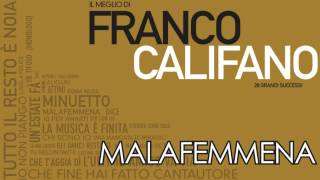 Franco Califano  Malafemmena  Il meglio della musica Italiana [upl. by Assedo]