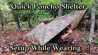 Quick Poncho Shelter  Easy Setup While Wearing Your Poncho [upl. by Liek482]