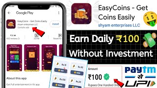 🤑 Easy Coins Earining App  Best Earining App Upi Withdrawl  Easy Coins Withdrawl  Earn Money App [upl. by Eilssel]