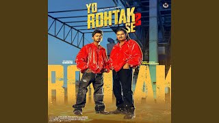 Yo Rohtak Se 2 feat Tijara Vines [upl. by Sandy]