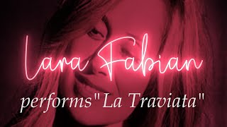 💖 Lara Fabian performs La Traviata Verdi  Lyrics and eng translation [upl. by Orr358]