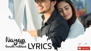 Darshan Raval  Nayan Ne Bandh Rakhine  LYRICS  Full Song  2017 [upl. by Warring669]