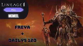 McMeel Lineage2 FREYA  DAILYS 120 [upl. by Heilner]