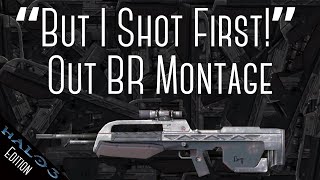 The quotBut I Shot Firstquot Montage Halo 3 Edition Dont Take Serious Plz [upl. by Conti]