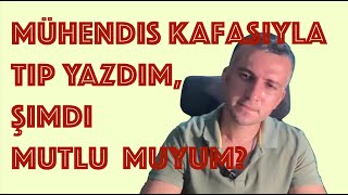 Tıp vs Mühendislik Mühendis kafasıyla Tıp yazmak [upl. by Onifur145]