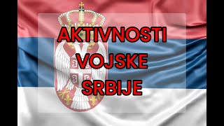 AKTIVNOSTI VOJSKE SRBIJEACTIVITIES OF THE ARMY OF SERBIA [upl. by Simonsen]