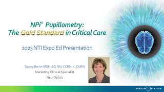 2023 NTI On Demand Webinar NPi® Pupillometry The Gold Standard in Critical Care [upl. by Malaspina539]