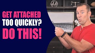 Get Attached Too Quickly Do this  Dating Advice for Women by Mat Boggs [upl. by Avner]