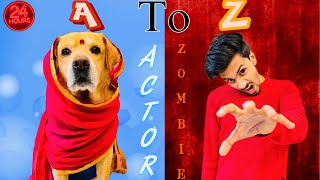 A TO Z CHALLENGE FOR 24 HOURS  Funniest Challenge  Anant Rastogi [upl. by Ymas]