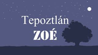 Zoé  Tepoztlán Letra [upl. by Atnad]