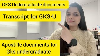 GKS Undergraduate documents required  transcript for gks undergraduate  apostille documents gks [upl. by Anerok114]