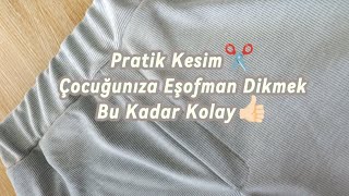 ☑️ Kolay ve Hızlı⚡ Çocuk Eşofman Dikimi 🪡 [upl. by Harriott]