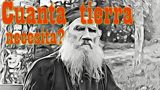 Cuento para escuchar  Cuanta tierra necesita un hombre  De León Tolstoi [upl. by Elletnahc216]