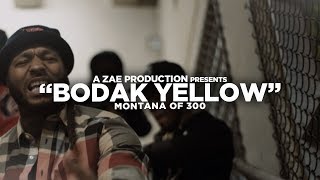 Montana Of 300  Bodak Yellow REMIX Shot By AZaeProduction [upl. by Pittel]