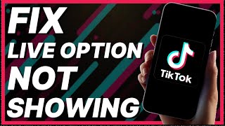 How To Fix TikTok Live Option Not Showing In iPhone [upl. by Nywroc]