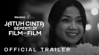 Jatuh Cinta Seperti Di FilmFIlm  Official Trailer [upl. by Gnoy19]