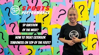 How To Treat Extensor Tendonitis On Top Of The Foot  Sports Performance Physical Therapy [upl. by Acey]