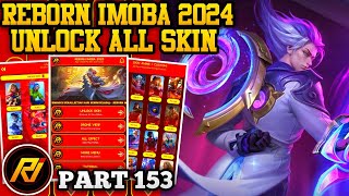 REBORN IMOBA 2024 PART 153 LATEST VERSION  INJECTOR ML  APK UNLOCK ALL SKIN MOBILE LEGENDS [upl. by Hannaj]