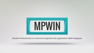 Teaser MPWIN  Mastère Professionnel coconstruit en Ingénierie des applications WebNuagiques [upl. by Yvon]