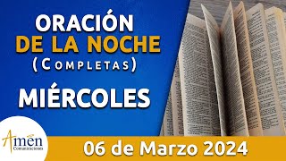 Oración De La Noche Hoy Jueves 06 Marzo 2024 l Padre Carlos Yepes l Completas l Católica l Dios [upl. by Arvy]