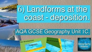 6 Landforms at the coast  deposition  AQA GCSE Geography Unit 1C [upl. by Firmin858]