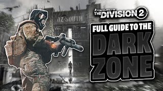 The Division 2 ULTIMATE DARK ZONE GUIDE Best Farming Tactics amp Builds [upl. by Pasadis]