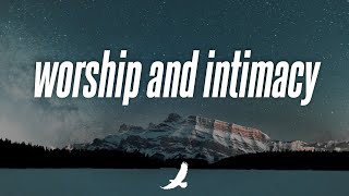 4 HOURS  WORSHIP AND INTIMACY  PROPHETIC SOAKING INSTRUMENTAL WORSHIP [upl. by Enyawed220]