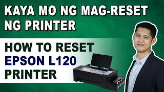 PAANO MAGRESET NG EPSON L120 PRINTER How to reset Epson L120 printer [upl. by Ecnaled]