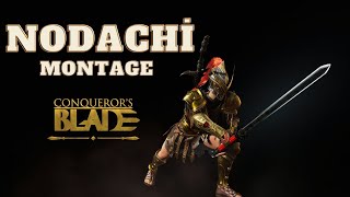 Nodachi Gameplay Montage  Conquerors Blade 2023 [upl. by Trici367]