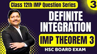 DEFINITE INTEGRATION Theorem 3 MATHS IMP QUESTION SERIES  7 PYQ  HSC 2024 EXAM  DINESH SIR [upl. by Oicnevuj538]