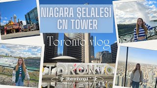 Niagara Şelalesi CN Tower Toronto Vlog [upl. by Leahcar]