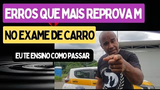 Erros que mais reprovam na prova de carro da Auto escola [upl. by Luci508]