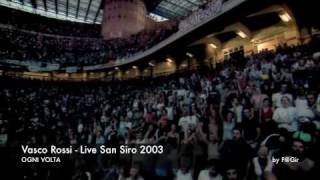 Vasco Rossi  Live San Siro 2003  Ogni Volta [upl. by Elokkin]