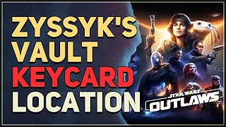 Zyssyks Vault Keycard Location Star Wars Outlaws [upl. by Oremar]