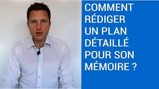 Comment Rédiger un Plan Détaillé pour votre Mémoire [upl. by Desiri264]