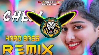 Cheli Song Dj Remix Hard Bass  Full Vibration Mix  Dj Parveen Saini Mahendergarh [upl. by Shutz959]