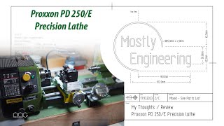 Proxxon PD 250E Precision Lathe Review  My thoughts after using it for over a Year [upl. by Saalocin]