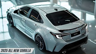 2025 All New Toyota Corolla  You Wont Believe the Upgrades [upl. by Lemkul]