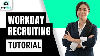 Workday Recruiting Tutorial  Workday Recruiting basics  Workday Recruiting  Workday  Upptalk [upl. by Dottie]