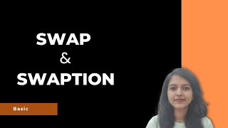 SWAP and SWAPTION  Basic difference [upl. by Laurance348]