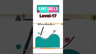 Love Balls Level 17  three stars ⭐⭐⭐ [upl. by Hsotnas]