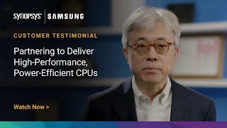 Synopsys amp Samsung  Delivering Technology Breakthroughs Together  Synopsys [upl. by Siraj]