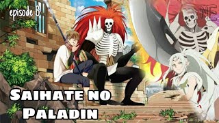 SAIHATE NO PALADIN  Sub indo  Episode 8 [upl. by Purpura]