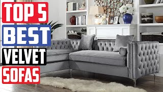 Top 5 Best Velvet Sofas 2024 [upl. by Cida]