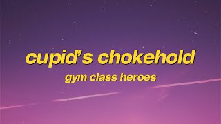 Gym Class Heroes  Cupids Chokehold Lyrics  take a look at my girlfriend [upl. by Cirde]