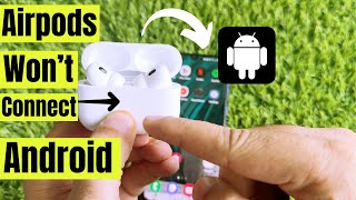 AirPods Pro Wont Connect Android amp Reset issues 2024 Fix [upl. by Yerrot447]