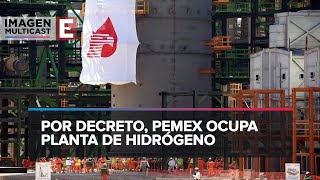 López Obrador decreta expropiación de planta de hidrógeno [upl. by Oivatco842]