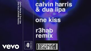 Calvin Harris Dua Lipa  One Kiss R3HAB Remix Audio [upl. by Leinehtan]