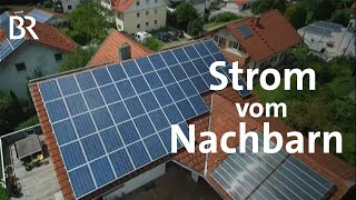 Mehr erneuerbare Energien Lokaler Strommarkt  Gut zu wissen  Solarenergie  Photovoltaik  BR [upl. by Annuaerb]