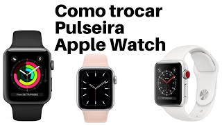 Como trocar Pulseira Apple Watch [upl. by Ahsenauq414]